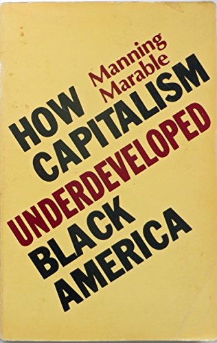 How Capitalism Underdeveloped Black America