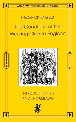 The Condition of the Working Class in England