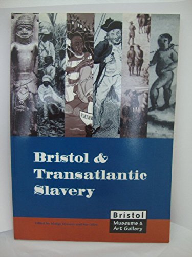 Bristol and Transatlantic Slavery