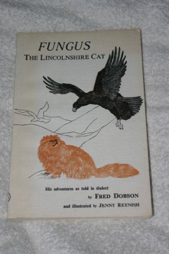 Fungus, the Lincolnshire Cat