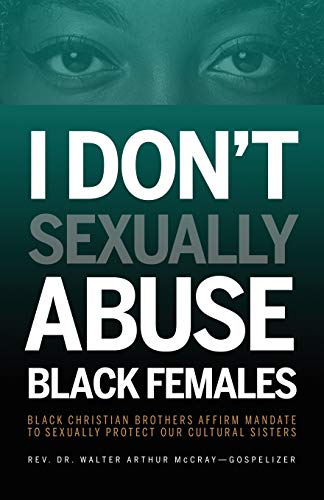 I Don't Sexually Abuse Black Females