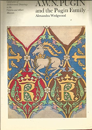 A.W.N.Pugin and the Pugin Family