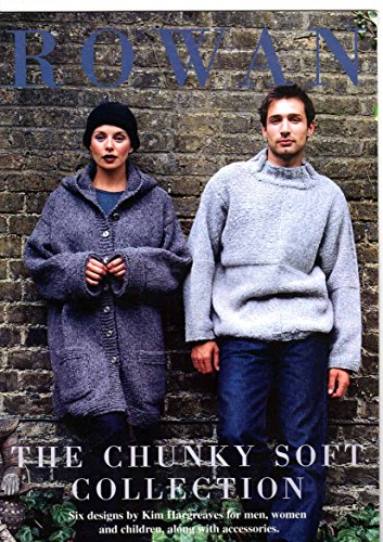 Rowan Knitting Pattern Book: The Chunky Soft Collection: Six Designs