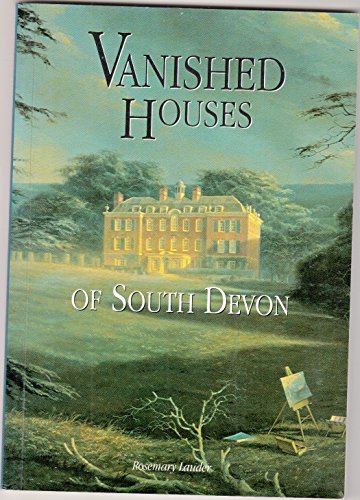 Vanished Houses of South Devon