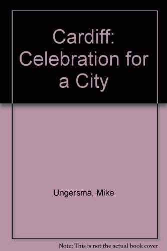 Cardiff: Celebration for a City
