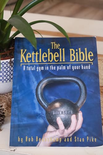 The Kettlebell Bible