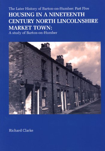 Housing in a Nineteenth Century North Lincolnshire Market Town