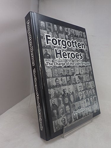 Forgotten Heroes, the Charge of the Light Brigade