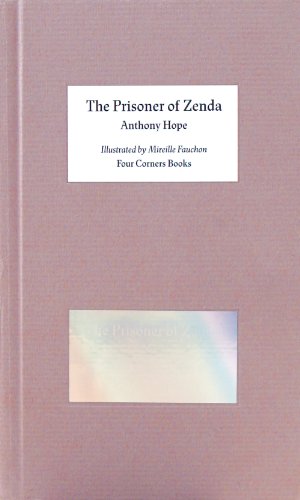 The Prisoner of Zenda - Illustrated by Mireille Fauchon. Four Corners Familiars 7