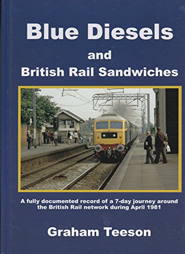 Blue Diesels and British Rail Sandwiches