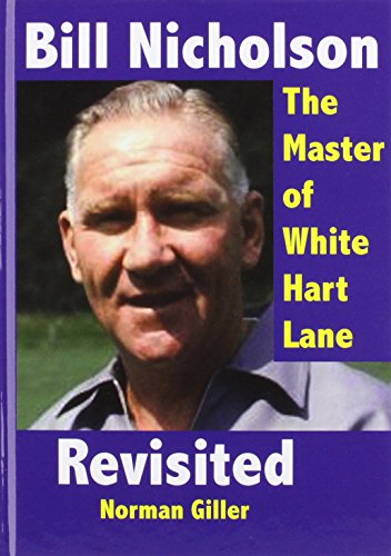 Bill Nicholson Revisited