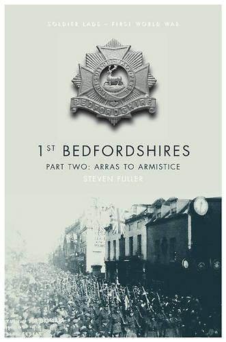 1st Bedfordshires - Part Two