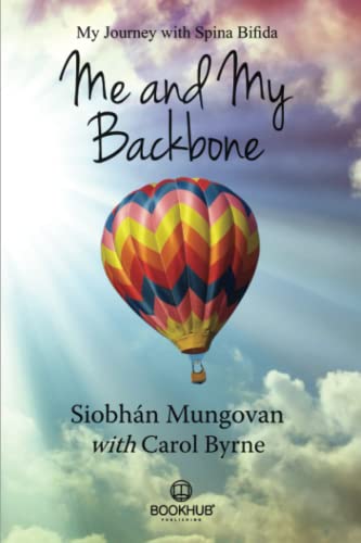 Me and My Back Bone: My Journey With Spina Bifida