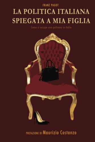 La Politica Italiana spiegata a mia figlia