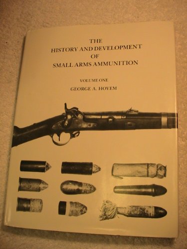 History & Development of Small Arms Ammunition