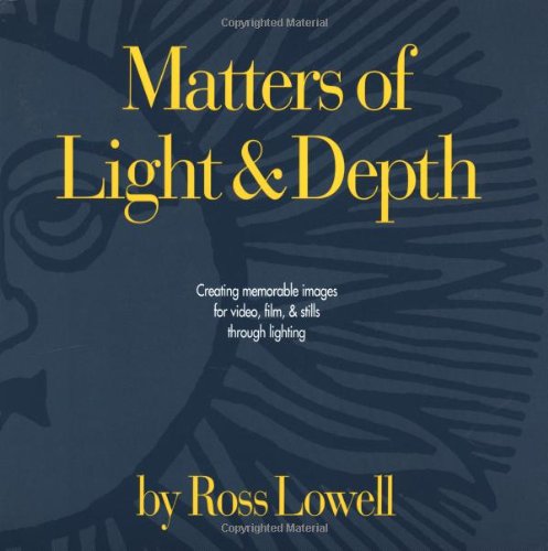 Matters of Light & Depth
