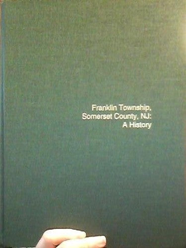 Franklin Township, Somerset County, NJ: a history