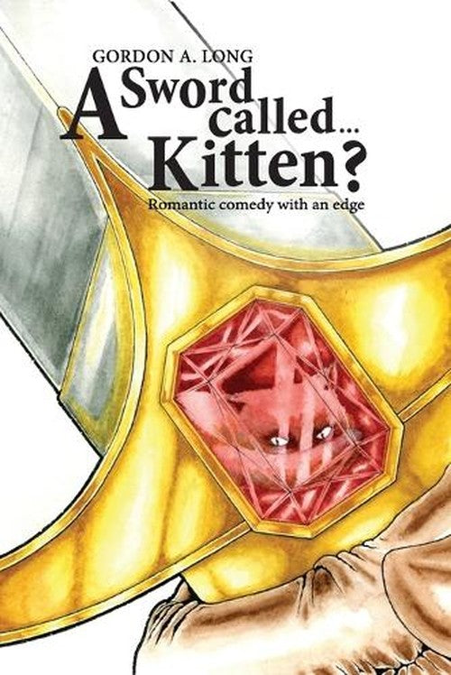 A Sword Called...Kitten?