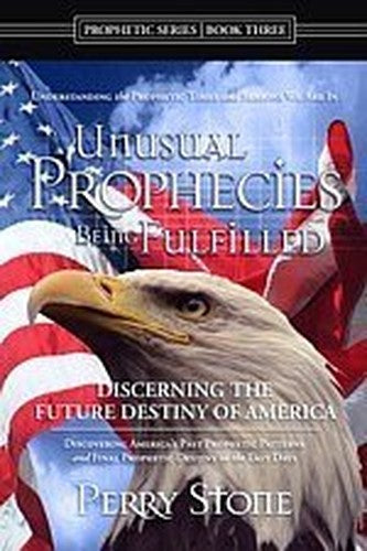 Unusual Prophecies Being Fulfilled Book 3 (Prophetic Series, Vol 3)