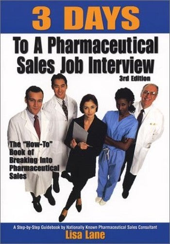 Three Days to a Pharmaceutical Sales Job Interview