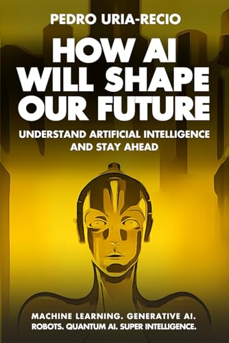 How Ai Will Shape Our Future