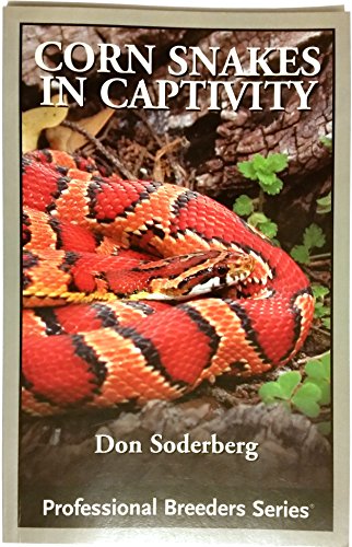 Title: Corn Snakes in Captivity Professional Breeders Ser