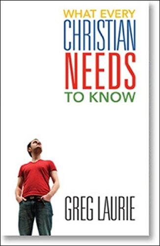 What Every Christian Needs to Know