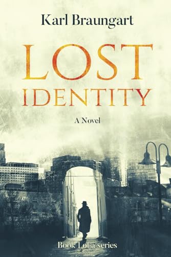 Lost Identity (The Remmich/Miller Series)