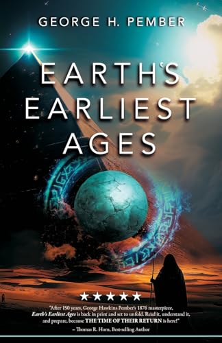 Earth's Earliest Ages and Their Connection with Modern Spiritualism and Theosophy