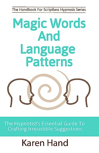 Magic Words and Language Patterns