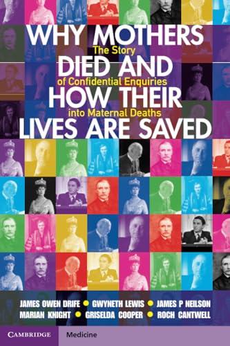 Why Mothers Died and How their Lives are Saved