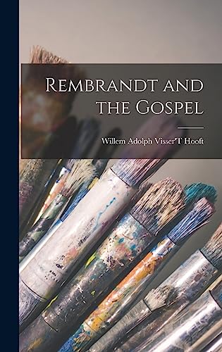 Rembrandt and the Gospel