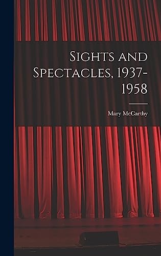 Sights and Spectacles, 1937-1958