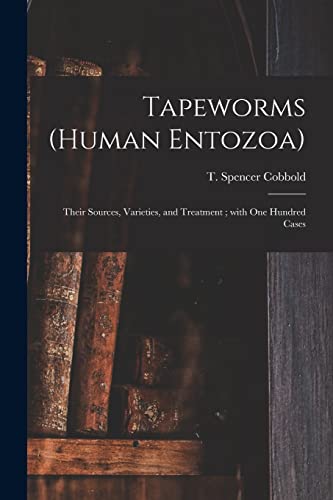 Tapeworms (human Entozoa)
