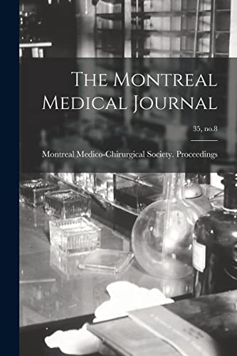The Montreal Medical Journal; 35, no.8