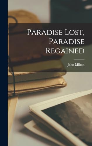 Paradise Lost, Paradise Regained