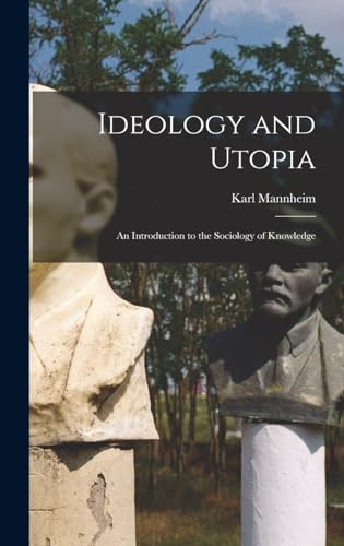 Ideology and Utopia