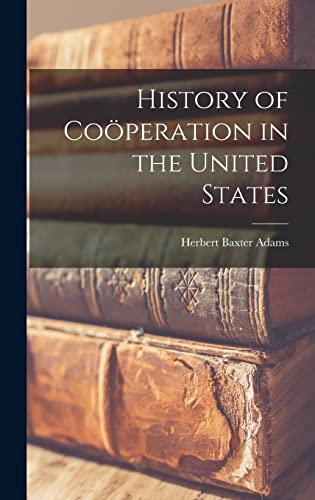 History of Cooeperation in the United States