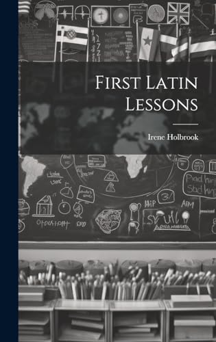 First Latin Lessons