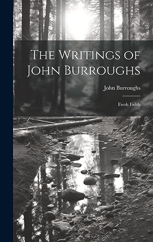 The Writings of John Burroughs