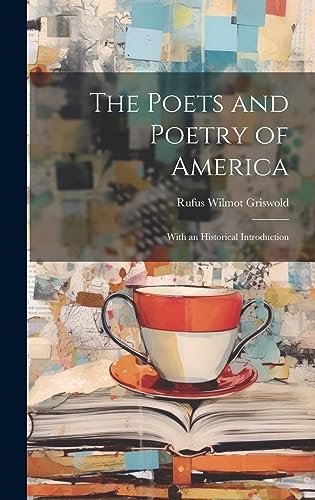The Poets and Poetry of America