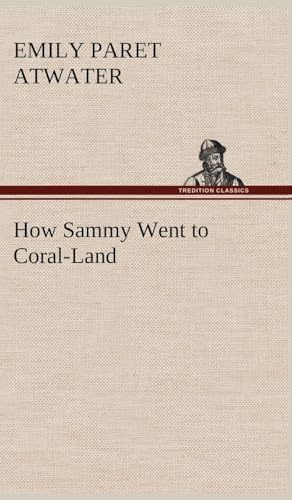 How Sammy Went to Coral-Land