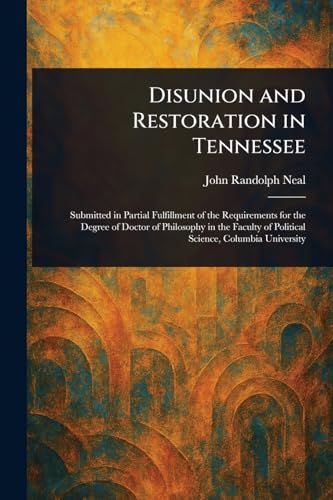 Disunion and Restoration in Tennessee