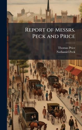 Report of Messrs. Peck and Price