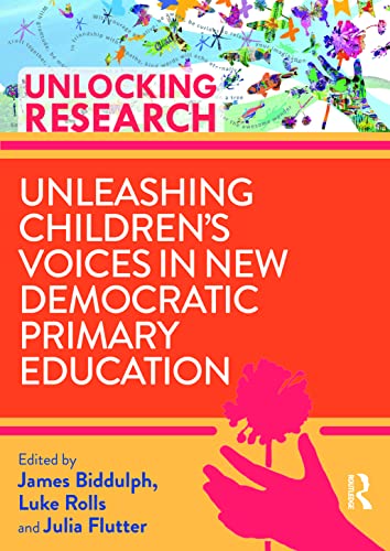 Unleashing Childrens Voices in New Democratic Primary Education