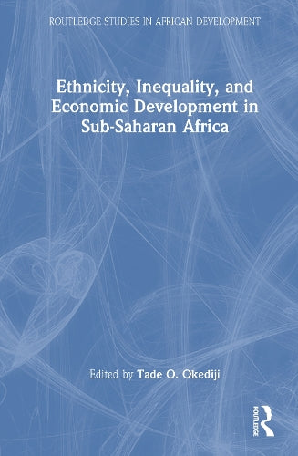 Ethnicity, Inequality, and Economic Development in Sub-Saharan Africa