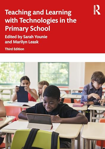 Teaching and Learning with Technologies in the Primary School