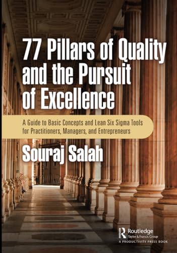 77 Pillars of Quality and the Pursuit of Excellence