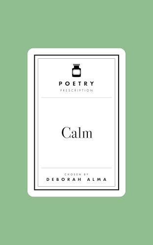 Poetry Prescription: Calm