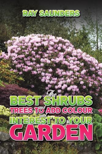 The Best Shrubs and Trees to Add Colour and Interest to Your Garden